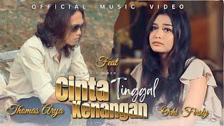 Thomas Arya Feat Ovhi Firsty - Cinta Tinggal Kenangan (Official Music Video)