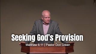 Seeking God’s Provision (Matthew 6:11)