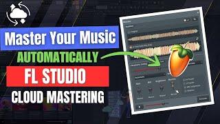 Master Your Music Automatically with FL Studio 24 Cloud Mastering | Essential Tips