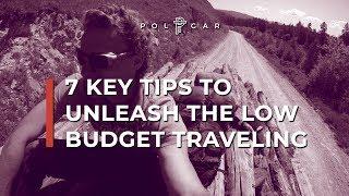 TOP 7 BUDGET TRAVEL TIPS TO SAVE MONEY