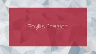 Phyllis Frazier - appearance