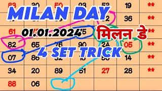 MILAN DAY 4 SET TRICK | MILAN DAY 2 SET TRICK 01/01/2025 | MILAN DAY OPEN JODI CLOSE | MILAN TRICK