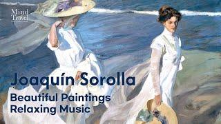 호아킨 소로야 명화감상 평온한 발렌시아 바다풍경과 편안한 음악 Joaquín Sorolla Beautiful Paintings Relaxing Music