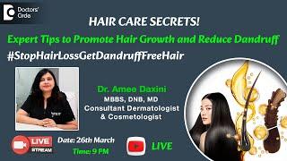 LIVE: HAIR CARE SECRETS! Stop Hair Loss, Promote Hair Growth & Reduce Dandruff With Dr.Amee Daxini