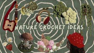 30+ NATURE crochet ideas  (+ FREE Patterns)