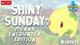  SHINY SUNDAY: MUNNA WILD ENCOUNTER EDITION! | Live Stream | Pokémon Sword #shorts