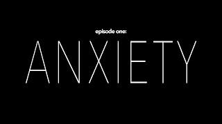 WritingScared: ANXIETY (Season 1 Episode 1)