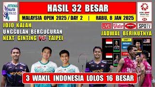 UNGGULAN BERGUGURAN ~ Hasil 32 Besar Malaysia Open 2025 Hari Ini Day 2 ~ JOJO Kalah ~ Next GINTING