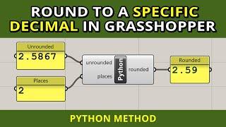 Grasshopper | Round to Specific Decimal (Python)