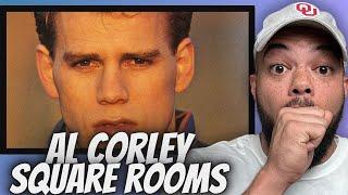 YALL WERE RIGHT!| FIRST TIME HEARING Al Corley  - Square Rooms REACTION