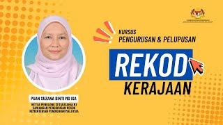 Kursus Pengurusan Dan Pelupusan Rekod Kerajaan