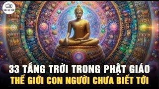 Có bao nhiêu TẦNG TRỜI trong PHẬT GIÁO - Những không gian vũ trụ con người chưa biết tới