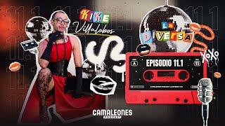 #CamaleonesPodcast La Diversa - EP 1: Kike Villalobos