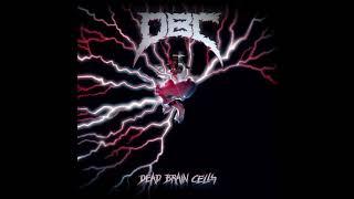 D. B. C. - Dead Brain Cells (Full Album) (1987)