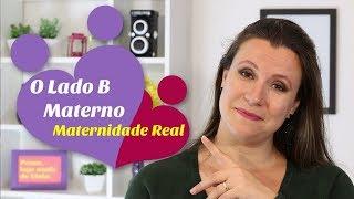 Lado B do maternar - Maternidade Real