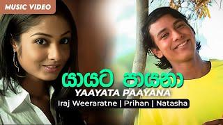 Yayata Payana | Prihan | Natasha | Iraj | යායට පායනා | Official Music Video