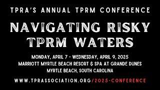 TPRA 2025 Conference: Navigating Risky TPRM Waters