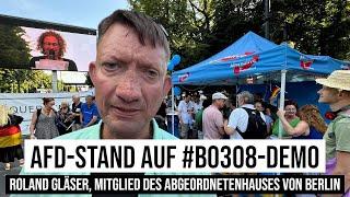 03.08.2024 Warum #AfD-Stand auf #Querdenken-Demo Berlin? Abgeordneter Roland Gläser antwortet #b0308