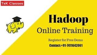 Hadoop Tutorial: Intro To Hadoop Developer Training |Online hadoop training-TEK CLASSES