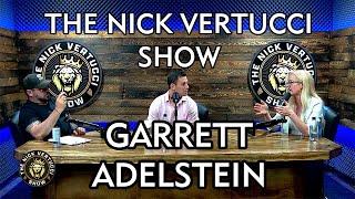 THE NICK VERTUCCI SHOW, with Poker Star Garrett Adelstein #001 (FULL EPISODE)