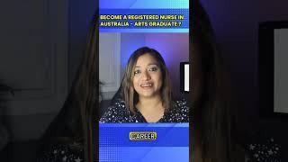 How to become a Registered Nurse in Australia - Arts Graduate?