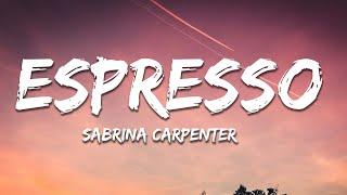 Sabrina Carpenter - Espresso (Lyrics)