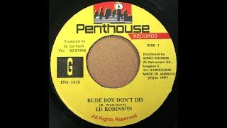 Ed Robinson - Rude Boy Don't Dis (1991)