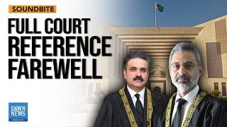 Full Court Reference Farewell | Dawn News English