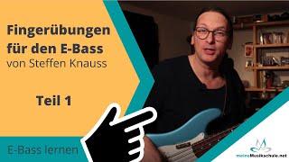 Fingerübung für E Bass-Spieler - Lektion 1 | E Bass lernen mit Steffen Knauss