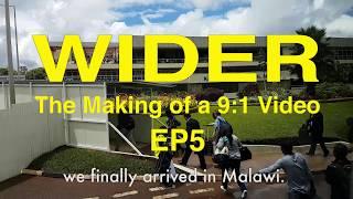 WIDER - The Making of a 9:1 Video Episode 5