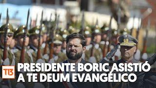 Presidente Boric llegó a Te Deum Evangélico