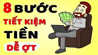 8 Bước Tiết Kiệm Tiền Dễ Ợt mà Không Ai Chịu Làm