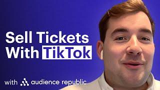 How TikTok Helps Promoters Sell More Tickets - Nicholas Vincent (Audience Republic)