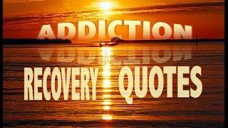 Addiction Recovery Quotes