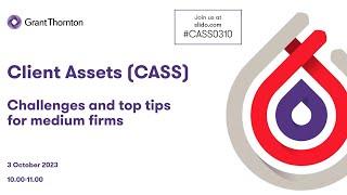 Client Assets (CASS): Challenges and top tips for medium firms