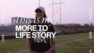 More to Life Story | Rochelle