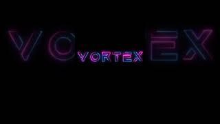 Vortex Music Intro | New video coming soon