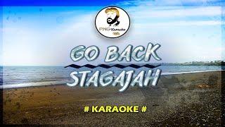 Go Back - Stagajah ( Karaoke )