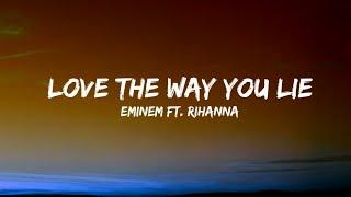 Eminem - Love The Way You Lie ft. Rihanna (Lyrics)