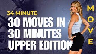 34 Minute 30 Moves in 30 Minutes | Upper Body Edition | No Repeat