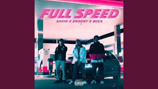 FULL SPEED (feat. BUCA & SAVIO)