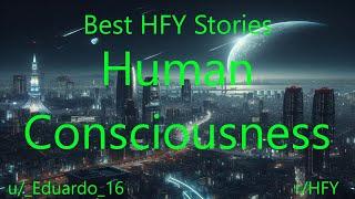 Best HFY Stories: Human Consciousness