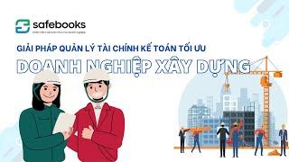 Safebooks - Video giới thiệu phần mềm kế toán công ty xây dựng