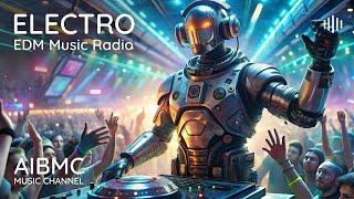  "AIBMC" Electronic Music Radio - 24/7 |  More 1K Exclusive Tracks! | More 50  Tracks Every Week!