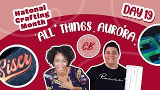 The Crafty Brick x Siser: All Things Aurora!