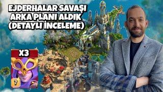 EJDERHALAR SAVAŞI ARKA PLANI ALDIK ! CLASH OF CLANS