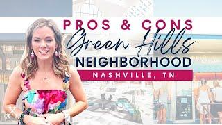 GREEN HILLS, Nashville TN | PROS & CONS of the NEIGHORHOOD