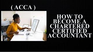 Become a Chartered Certified Accountant | South Africa | ACCA Explained | Careers Explained