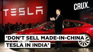 China Hurdle To Tesla's India Entry I Elon Musk Told Not To Sell ‘Made in China Cars in India’