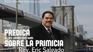 Santificando Nuestro Año ( Primicia predica)  - Rev, Eric Salgado